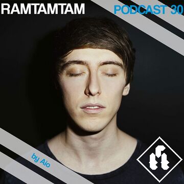 2017-04-03 - Aio - RamTamTam Podcast 30.jpg