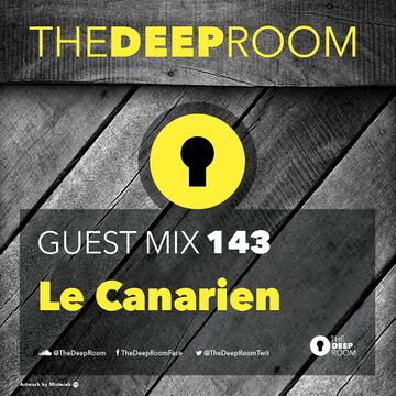 2017-04-11 - Le Canarien - The Deep Room Guest Mix 143.jpg