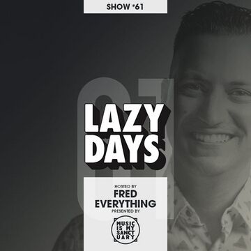 2017-04-12 - Fred Everything - Lazy Days Podcast 61.jpg