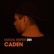 2017-04-19 - Caden - Mutual Respekt 201