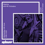 2017-06-14 - Stamina MC, MC Chickaboo - Rinse FM