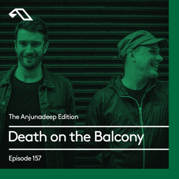2017-07-06 - Death On The Balcony - The Anjunadeep Edition 157.png