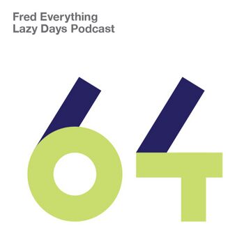 2017-07-10 - Fred Everything - Lazy Days Podcast 64.jpg