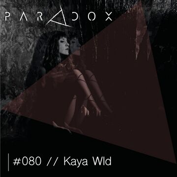 2017-10-26 - Kaya Wld - Paradox Podcast 080.jpg