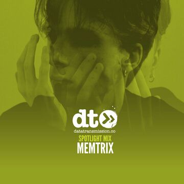 2017-11-17 - Memtrix - Data Transmission Spotlight Mix.jpg