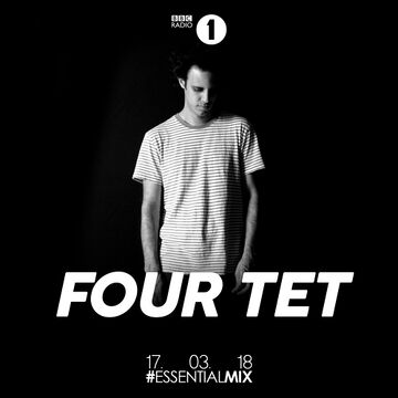 2018-03-18 - Four Tet - Essential Mix.jpg