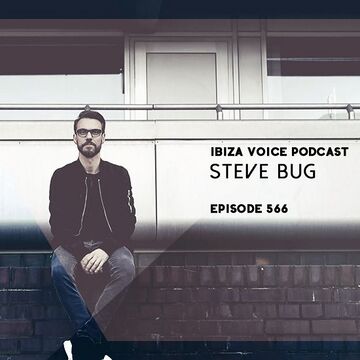 2018-05-29 - Steve Bug - Ibiza Voice Podcast 566.jpg