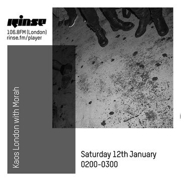 2019-01-12 - Morah - KAOS London, Rinse FM.jpg