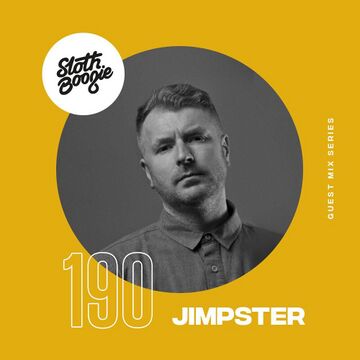 2019-06-06 - Jimpster - SlothBoogie Guestmix 190.jpg