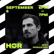 2019-09-06 - Module One @ HÖR, Berlin