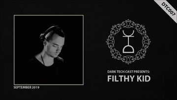 2019-09-22 - Filthy Kid - Dark Tech Cast 007.jpg