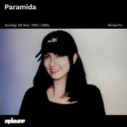 2020-11-08 - Paramida - Rinse FM
