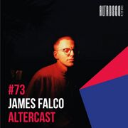 2021-02-02 - James Falco - Alter Disco Podcast 73