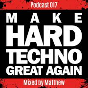 2021-06-01 - Matthew - Make Hardtechno Great Again Podcast …