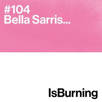 2022-06-03 - Bella Sarris - ...IsBurning 104.jpg