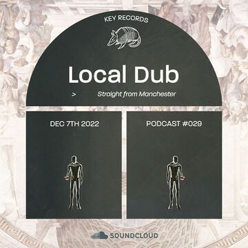 2022-12-07 - Local Dub - Key Records Podcast 29.jpg