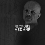 2023-06-05 - MSDMNR - MindTrip Podcast 083