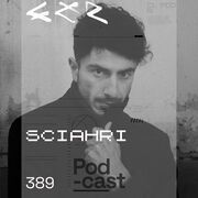 2024-08-26 - Sciahri - CLR Podcast 389