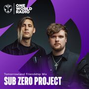 2025-03-13 - Sub Zero Project - Tomorrowland Friendship Mix