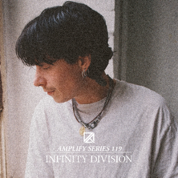 2025-07-07 - Infinity Division - Amplify Series 119.png