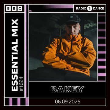 2025-09-06 - Bakey - Essential Mix.jpg