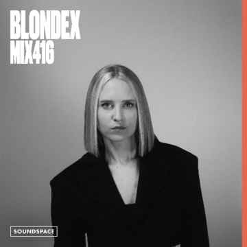 2026-06-19 - BLONDEX - Soundspace 416.png