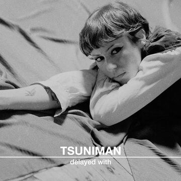 2026-07-29 - Tsuniman - Delayed with....jpg