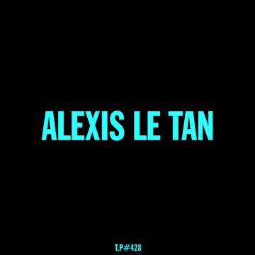 428-Alexis Le-Tan - Test Pressing.png