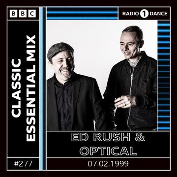 Ed Rush & Optical - Classic Essential Mix 1999.jpg