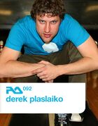 2008-02-25 - Derek Plaslaiko - RA Podcast (RA.092)