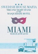2011-03-26 - Swedish House Mafia @ Masquerade Motel: The O …