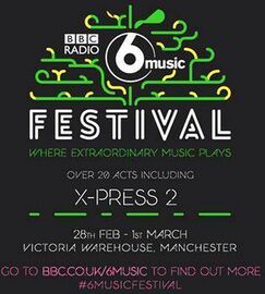 2014-02-28 - X-Press 2 @ BBC 6 Music Festival, Victoria Wa …